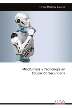 Paperback Mindfulness y Tecnología en Educación Secundaria [Spanish] Book