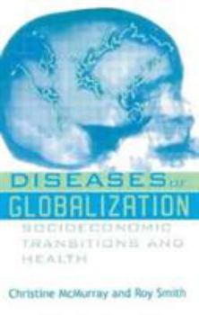 Paperback Diseases of Globalization: Socioeconomic Transition and Health Book