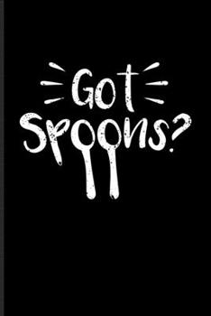 Paperback Got Spoons?: Motivational Quotes Undated Planner - Weekly & Monthly No Year Pocket Calendar - Medium 6x9 Softcover - For Rheumatoid Book