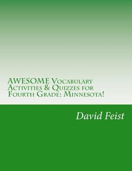 Paperback AWESOME Vocabulary Activities & Quizzes for Fourth Grade: Minnesota! Book