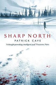 Sharp North - Book #1 of the Sharp North