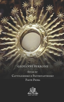 Paperback Studi su cattolicesimo e protestantesimo: parte prima [Italian] Book