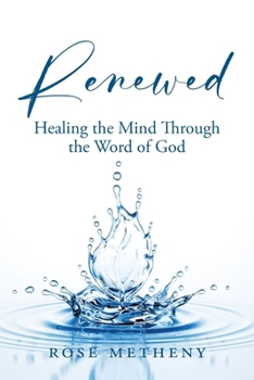 Paperback Renewed: Healing the Mind Through the Word of God Book