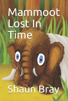 Paperback Mammoot Lost In Time Book