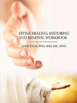 Paperback Divine Healing, Restoring and Renewal Workbook Book