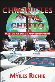 Paperback Chronicles of the Ghetto: Masters of Deceit and Redemption Book