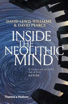 Paperback Inside the Neolithic Mind: Consciousness, Cosmos and the Realm of the Gods Book