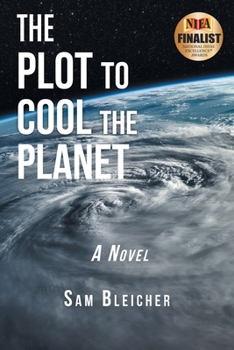 Paperback The Plot to Cool the Planet Book