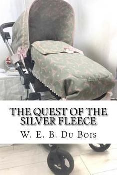 Paperback The Quest of the Silver Fleece Book