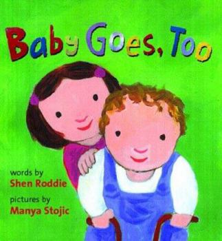 Hardcover Baby Goes, Too Book