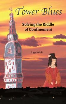 Paperback Tower Blues: Solving the Riddle of Confinement Book