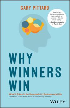 Paperback Why Winners Win: What It Takes to Be Successful in Business and Life Book