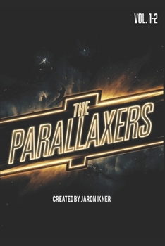 Paperback The Parallaxers Vol. 1 & 2 Book