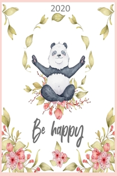 Be Happy- 2020: Diary Planner Agenda  Organiser- Week Per View.  Gift for Panda Lover