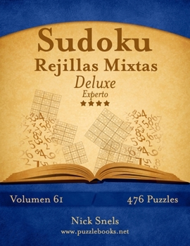 Paperback Sudoku Rejillas Mixtas Deluxe - Experto - Volumen 61 - 476 Puzzles [Spanish] Book