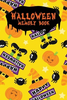 Halloween Memory Book: An Activity Book for Kids to Record Their Halloween Day | Coloring | Drawing | Journaling | Happy Halloween (Trick or Treat)