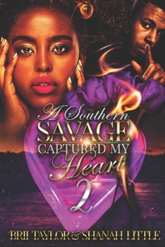 Paperback A Southern Savage Captured My Heart 2 Book