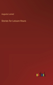 Hardcover Stories for Leisure Hours Book