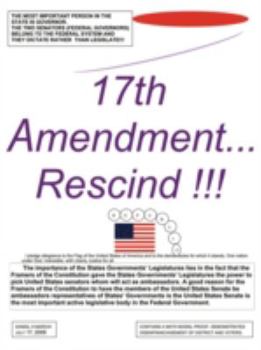 Paperback 17th Amendment...Rescind!!! Book