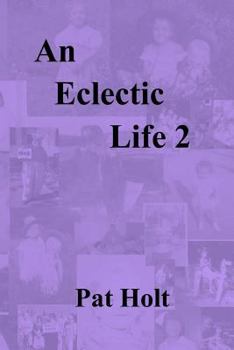 Paperback An Eclectic Life 2 Book