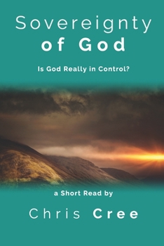 Paperback Sovereignty of God: Is God Really in Control? Book
