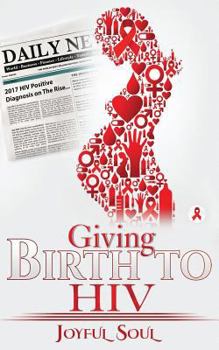 Giving Birth to HIV