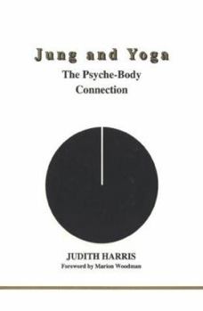 Paperback Jung and Yoga: The Psyche-Body Connection Book