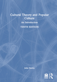 Hardcover Cultural Theory and Popular Culture: An Introduction Book