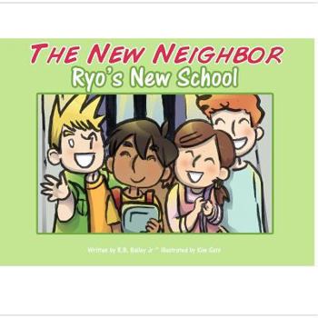 Paperback The New Neighbor - Ryo's New School Book