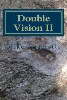 Double Vision II: Living a Poet's Life in Paint, Photo and Word