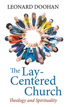 Paperback The Lay-Centered Church Book