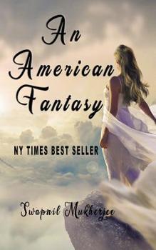 Paperback An American Fantasy: A life from Reality to Fantasy Book