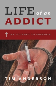 Paperback Life of an Addict: My Journey to Freedom Book