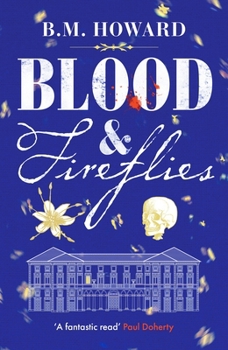 Paperback Blood and Fireflies: An absolutely enthralling historical mystery (Gracchus & Vanderville Mysteries) Book
