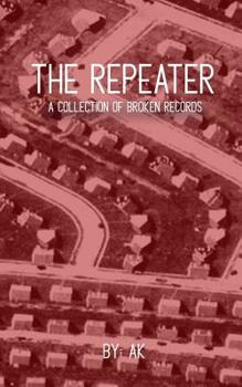 Paperback The Repeater: A Collection of Broken Records Book