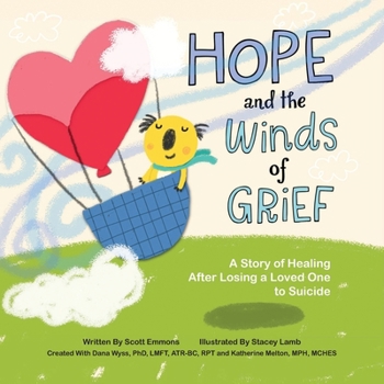 Paperback Hope and the Winds of Grief: A Story of Healing After Losing a Loved One to Suicide Book