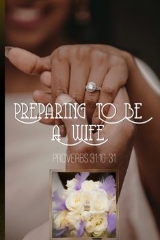 Paperback Preparing To Be A Wife Book