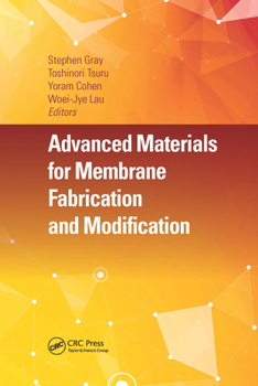 Paperback Advanced Materials for Membrane Fabrication and Modification Book