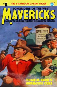 Paperback Mavericks #5: Charlie Parr's Gunsmoke Cure Book