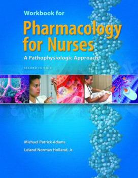 Paperback Workbook for Pharmacology for Nurses: A Pathophysiological Approach Book