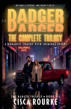 Paperback Badger: A Romantic Comedy with Criminal Intent Book