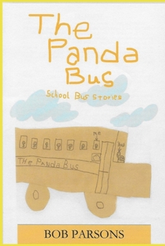 Paperback The Panda Bus: School Bus Stories Book