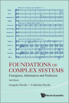 Hardcover Foundations of Complex Systems: Emergence, Information and Prediction (2nd Edition) Book