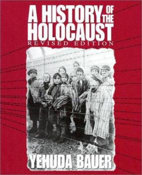 Paperback A History of the Holocaust (Revised Edition) Book
