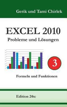 Paperback Excel 2010. Probleme und Lösungen. Band 3: Formeln und Funktionen [German] Book