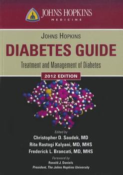 Paperback Johns Hopkins Diabetes Guide: Treatment and Management of Diabetes Book