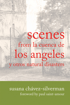 Paperback Scenes from La Cuenca de Los Angeles Y Otros Natural Disasters Book