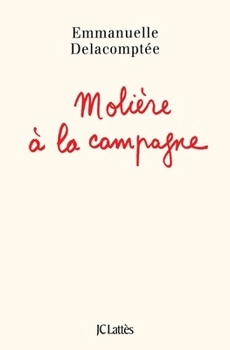 Molière à la campagne (Essais et documents)