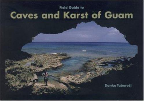 Paperback Field Guide to Caves and Karst of Guam Book