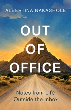 Paperback Out of Office: Notes from Life Outside the Inbox Book